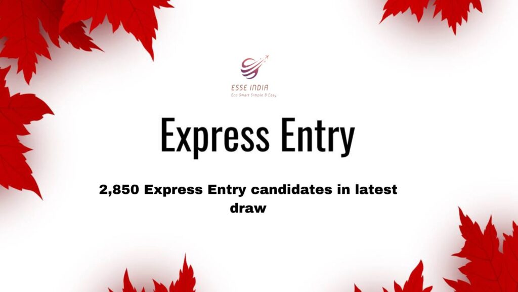 IRCC Invites 2,850 Express Entry Candidates in Latest Draw